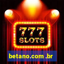 betano.com .br